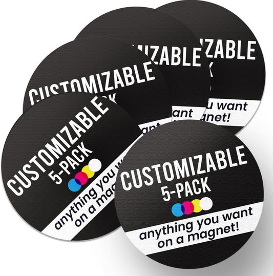 Magnet Me Up Customizable 30 Mil Round Magnet- 5”, 5 PK Weatherproof Car Magnet for Businesses, Sports Teams, Fundraisers & Personal Expression- Custom Text & Logo- Strong Magnetic Vinyl for Vehicles